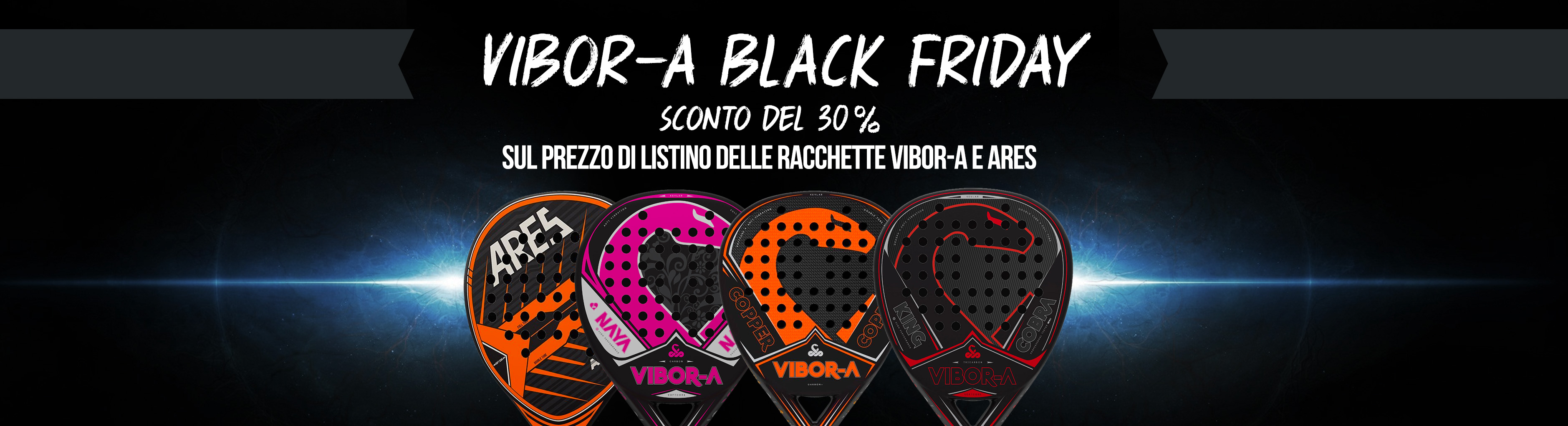 VIBORA Black Friday una grande occasione per acquistare una grande racchetta